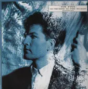 Tim Finn - No Thunder, No Foire, No Rain