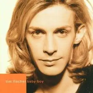 Tim Fischer - Baby Boy