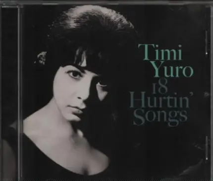 Timi Yuro - 18 Hurtin' Songs