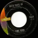 7inch Vinyl Single - Timi Yuro - Gotta Travel On