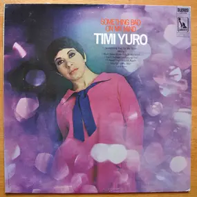 Timi Yuro - Something Bad On My Mind