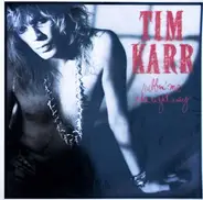 Tim Karr - Rubbin' Me the Right Way