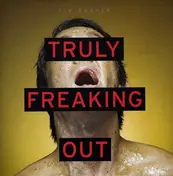 Tim Kasher - Truly Freaking Out