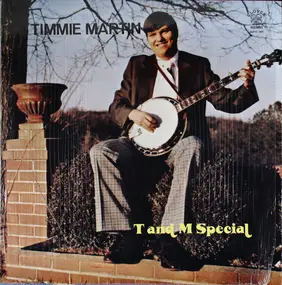 Timmie Martin - T And M Special