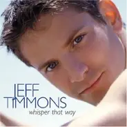 Timmons Jeff - Whisper That Way