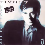 Timmy T - All for Love