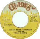 7inch Vinyl Single - Timmy Thomas - I've Got To See You Tonight