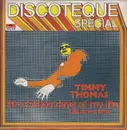 7inch Vinyl Single - Timmy Thomas - The Coldest Days Of My Life