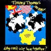 12inch Vinyl Single - Timmy Thomas - Why Can't We Live Together? (1990 Remix)