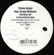 timmy vegas - You Make Me