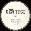 12inch Vinyl Single - Timmy Vegas - Hear The Music / That's Love