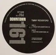 Timmy Regisford - Track For Downtown 161