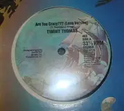 12'' - Timmy Thomas - Are You Crazy???