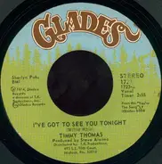 Timmy Thomas - I've Got To See You Tonight / You're The Song (I Always Wanted To Sing)