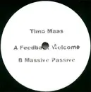 12'' - Timo Maas - Feedback Welcome / Massive Passive