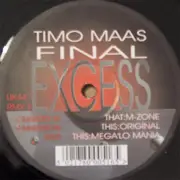12inch Vinyl Single - Timo Maas - Final Excess (The Remixes)
