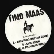 Timo Maas - Kick1 Kick3 (Maetrik Remix) / Cash Johnny (Alan Fitzpatrick Remix)