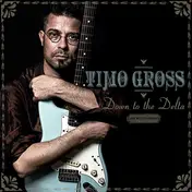 Timo Gross - Down to the Delta