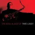 Timo Lassy - SOUL & JAZZ OF TIMO LASSY