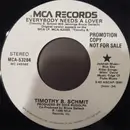 7inch Vinyl Single - Timothy B. Schmit - Everybody Needs A Lover