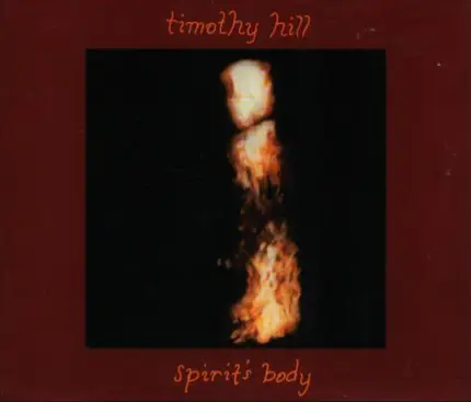 Timothy Hill - Spirit's Body