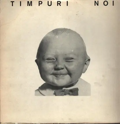 Timpuri Noi - Timpuri Noi