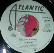 Tin Angel - Keep Love Burning