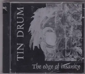 Tin Drum - The Edge Of Insanity