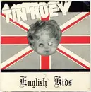 7inch Vinyl Single - Tin Huey - English Kids