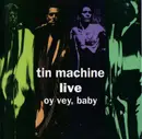 CD - Tin Machine - Live - Oy Vey, Baby