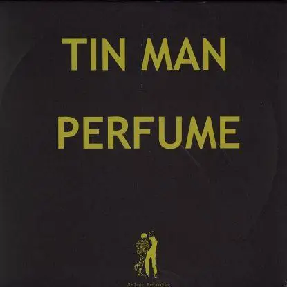 Tin Man - Perfume Electronic