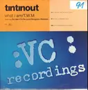 12inch Vinyl Single - Tin Tin Out - What I Am /  T.W.M.