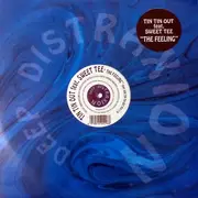 12inch Vinyl Single - Tin Tin Out Feat. Sweet Tee - The Feeling