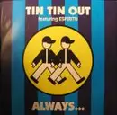 12'' - Tin Tin Out Featuring Espiritu - Always (Something There To Remind Me)