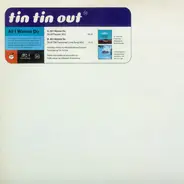 Tin Tin Out - All I Wanna Do