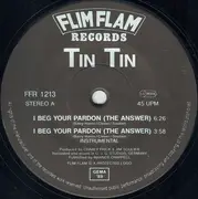 12inch Vinyl Single - Tin Tin - I Beg Your Pardon (The Answer)