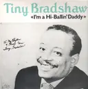 LP - Tiny Bradshaw - I'm A Hi-Ballin' Daddy