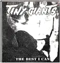 10'' - Tiny Giants - The Best I Can