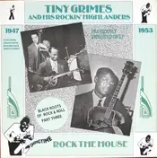 Tiny Grimes And His Rocking Highlanders - Rock The House