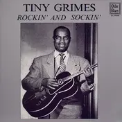 Tiny Grimes - Rockin' And Sockin'