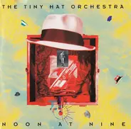 Tiny Hat Orchestra - Noon At Nine