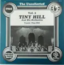 LP - Tiny Hill And His Orchestra - The Uncollected Tiny Hill, Vol. 2, 1944 - Still sealed