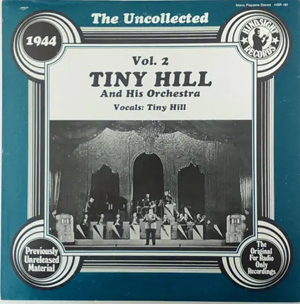 Tiny Hill And His Orchestra - The Uncollected Tiny Hill, Vol. 2, 1944