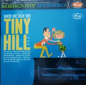 Tiny Hill - Dancin' And Singin' With Tiny Hill