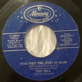 Tiny Hill - Five Foot Two, Eyes Of Blue