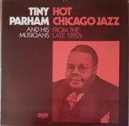 Tiny Parham And His Musicians - Hot Chicago Jazz from the Late 1920's