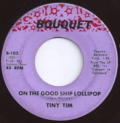 Tiny Tim - On The Good Ship Lollipop