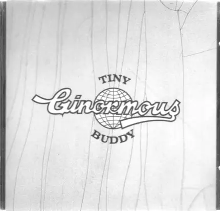 Tiny Buddy - Ginormous