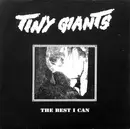 10'' - Tiny Giants - The Best I Can