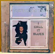Tiny's Blues LTD. - I Call It Blues
